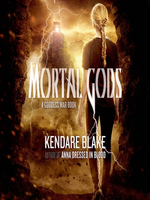 Title details for Mortal Gods by Kendare Blake - Available